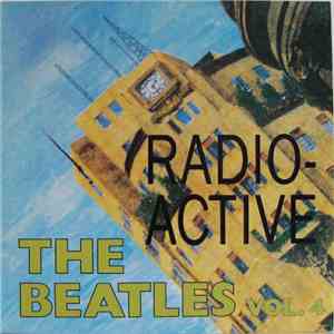 The Beatles - Radio-Active Vol. 4 album