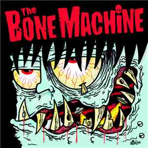 The Bone Machine - The Bone Machine album