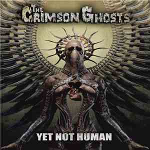 The Crimson Ghosts - Yet Not Human album