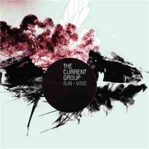 The Current Group - Sun+Void album
