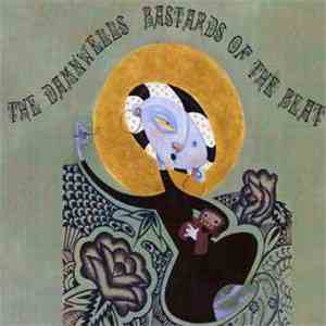 The Damnwells - Bastards Of The Beat album