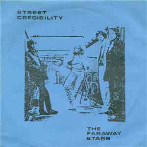 The Faraway Stars - Street Credibility album