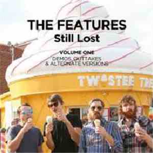 The Features - Still Lost: Volume 1 album