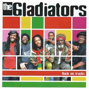 The Gladiators - Back On Tracks album