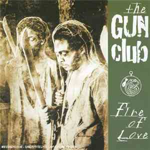 The Gun Club - Fire Of Love album