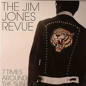 The Jim Jones Revue - 7 Times Around The Sun album