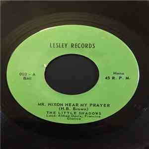 The Little Shadows - Mr. Nixon Hear My Prayer album