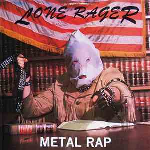 The Lone Rager - Metal Rap album