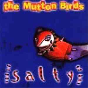 The Mutton Birds - Salty album