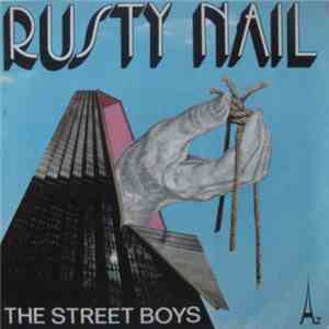 The Street Boys - Rusty Nail-Out Of The Running album