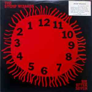 The Stump Wizards - Six After Seven album