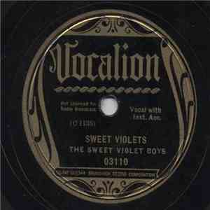 The Sweet Violet Boys - Sweet Violets / Put On Your Old Grey Bonnet album