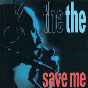 The The - Save Me album