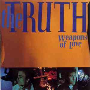 The Truth  - Weapons Of Love album