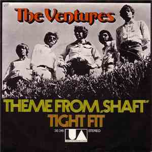 The Ventures - Theme From "Shaft" / Tight Fit album