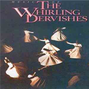 The Whirling Dervishes - Music Of The Whirling Dervishes album