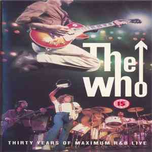 The Who - Thirty Years Of Maximum R & B Live album