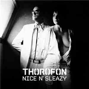 Thorofon - Nice N' Sleazy album