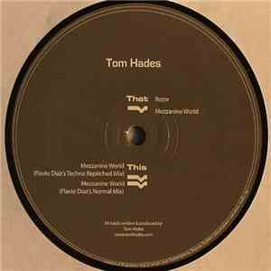 Tom Hades - Rotor / Mezzanine World album