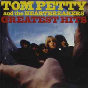 Tom Petty & The Heartbreakers - Greatest Hits album