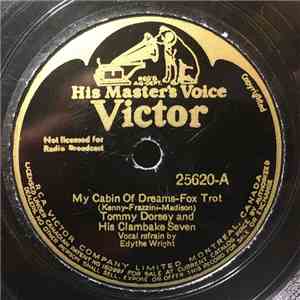 Tommy Dorsey And His Clambake Seven - My Cabin Of Dreams / Am I Dreaming? album