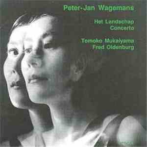 Tomoko Mukaiyama, Fred Oldenburg, Peter-Jan Wagemans - Het Landschap Concerto album