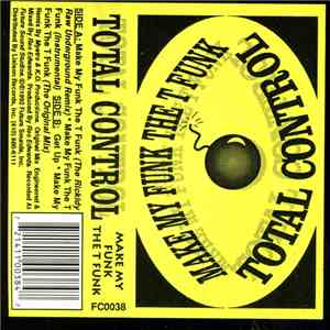 Total Control  - Make My Funk The T Funk album