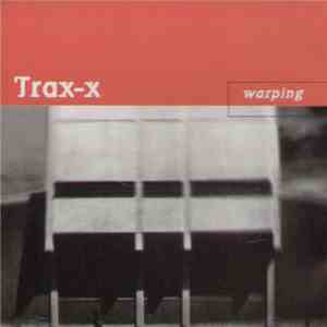 Trax-X - Warping album