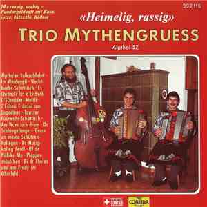 Trio Mythengruess - Heimelig, Rassig album