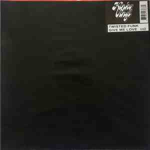 Twisted Funk - Give Me Love album