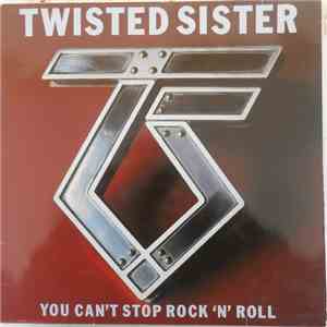 Twisted Sister - You Can't Stop Rock 'N' Roll album
