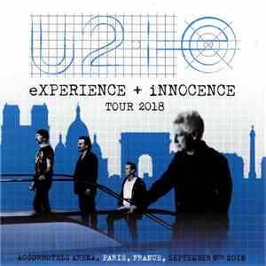 U2 - Experience+Innocence Tour 2018 Live In Paris 2nd Night album