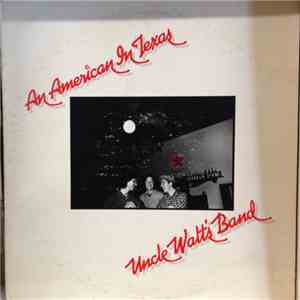 Uncle Walt's Band - An American In Texas album
