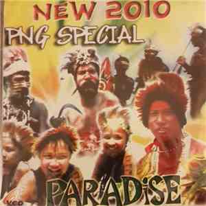 Unknown Artist - New 2010 PNG Special Paradise album