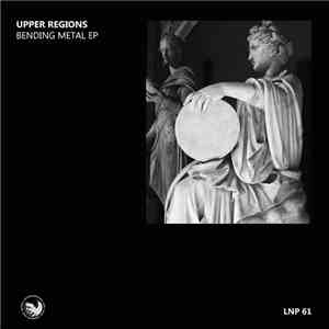 Upper Regions - Bending Metal album