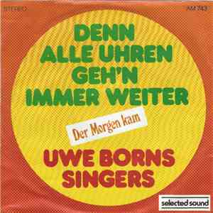 Uwe Borns Singers - Denn Alle Uhren Geh'n Immer Weiter album
