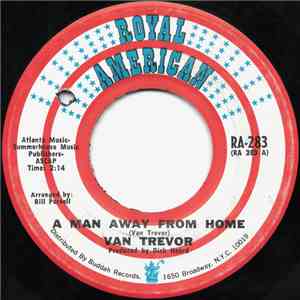 Van Trevor - A Man Away From Home / I´ve Got Today To Live For album