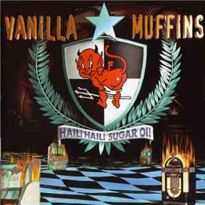 Vanilla Muffins - Hail! Hail! Sugar Oi! album