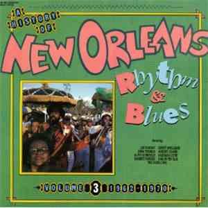 Various - A History Of New Orleans Rhythm & Blues Volume 3 (1962-1970) album