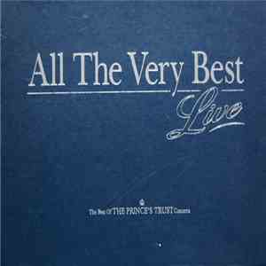 Various - All The Very Best Live - The Best Of The Prince's Trust Concerts album