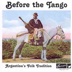Various - Before The Tango (Argentina's Folk Tradition 1905-1936) album