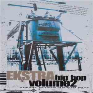 Various - Ekstra Hip Hop Volume2 (Лучшие Релизы Нашего Рэпа) album