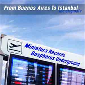 Various - From Buenos Aires To Istanbul (The Originals) album