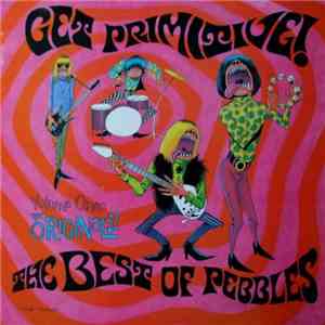 Various - Get Primitive! The Best Of Pebbles, Volume One: The Originals album