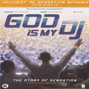 Various - God Is My DJ (The Story Of Sensation) album