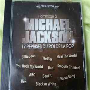Various - Hommage A Michael Jackson: 17 Reprises Du Roi De La Pop album