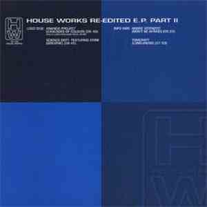 Various - House Works Re-Edited E.P. Part II album