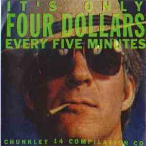 Various - It's Only Four Dollars Every Five Minutes - The Chunklet 14 Compilation CD album