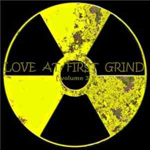 Various - Love At First Grind - Volume 3 album