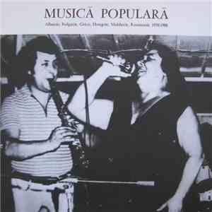 Various - Musică Populară (Albanie, Bulgarie, Grèce, Hongrie, Moldavie, Roumanie, 1970-1980) album